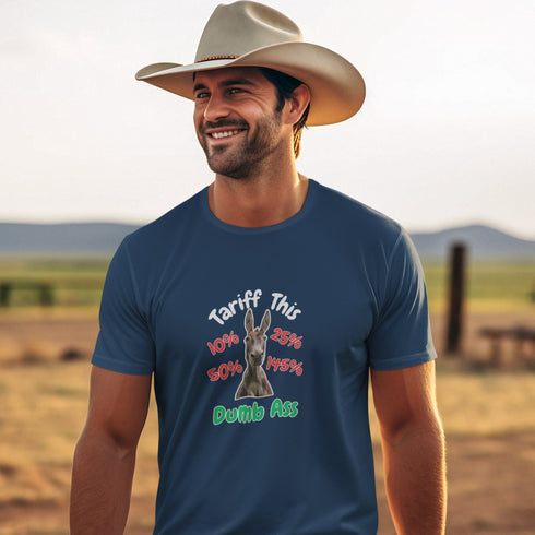 Tariff This Dumb Ass T-Shirt – Funny Political Statement Tee